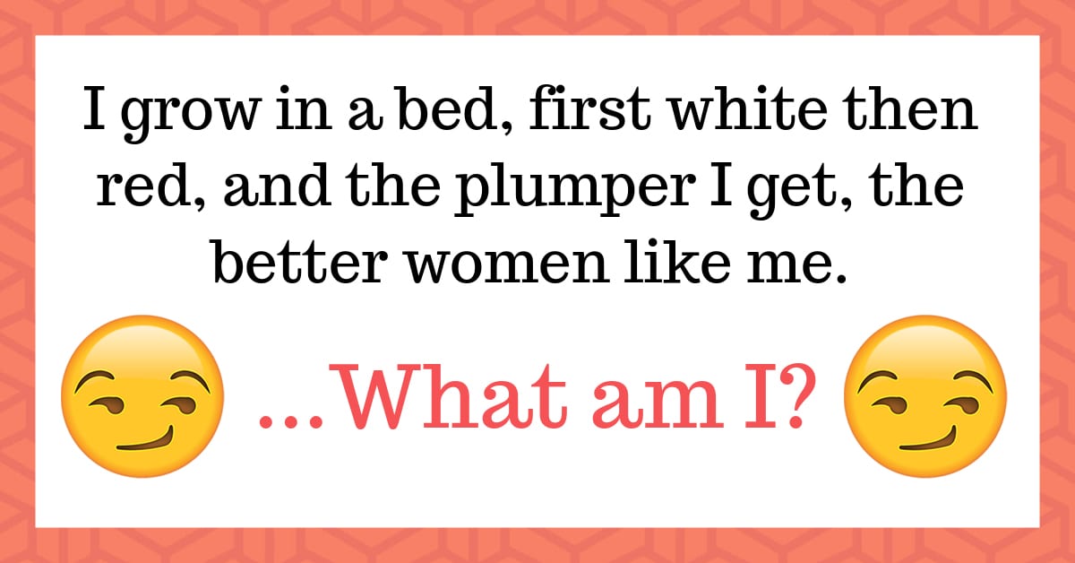 Want To Solve These Seemingly Dirty Riddles Get Your Mind Out Of The Gutter