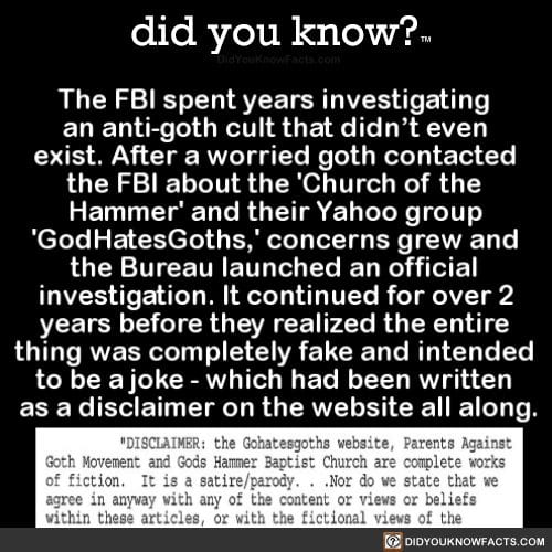 the-fbi-spent-years-investigating-an-anti-goth - did you know?