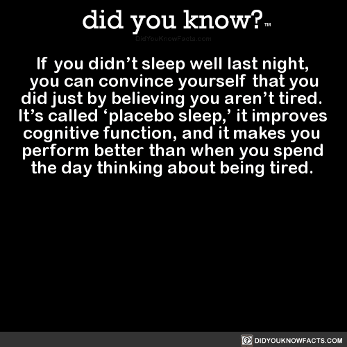 if-you-didnt-sleep-well-last-night-you-can - did you know?