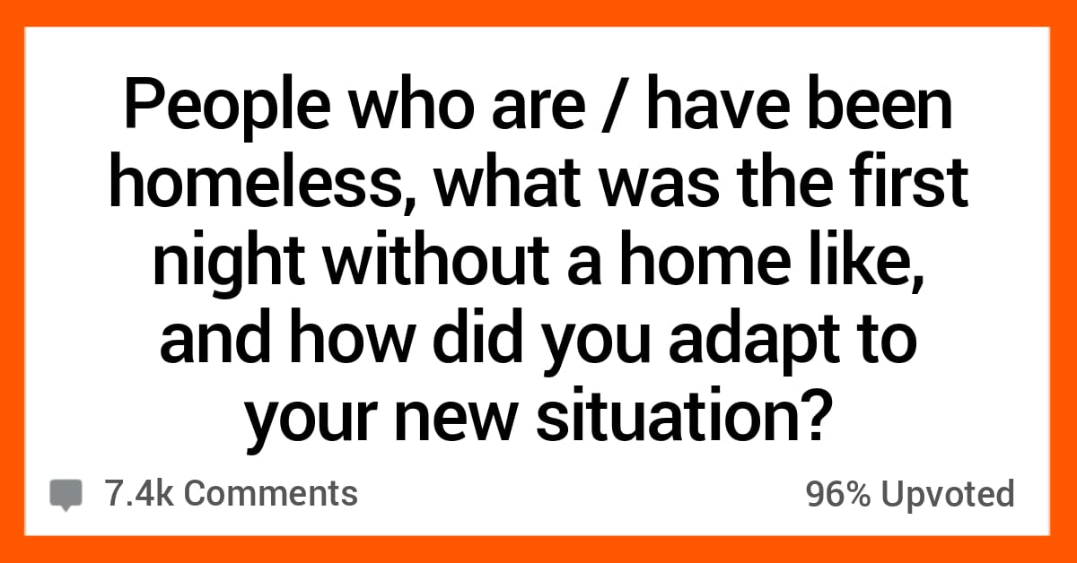 15 Homeless People Share Stories About Their First Night   Untithomelessslage 