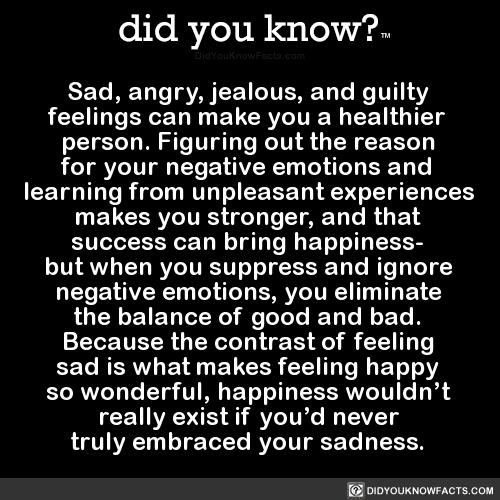 sad-angry-jealous-and-guilty-feelings-can-make - did you know?