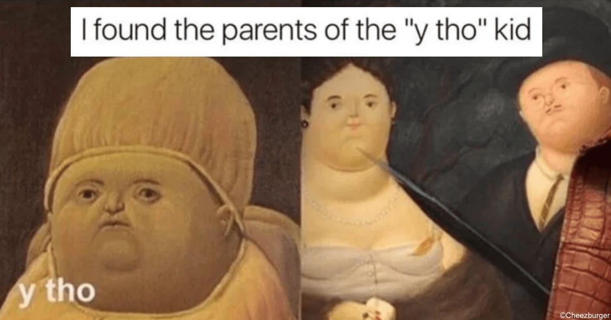12 Hilarious Memes to Look at If You Need Something to Do
