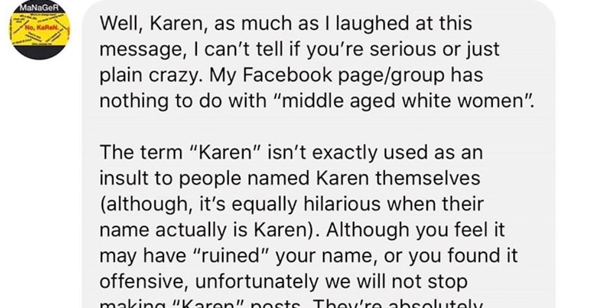 A Woman Named Karen Is Furious With This Karen Meme Page 