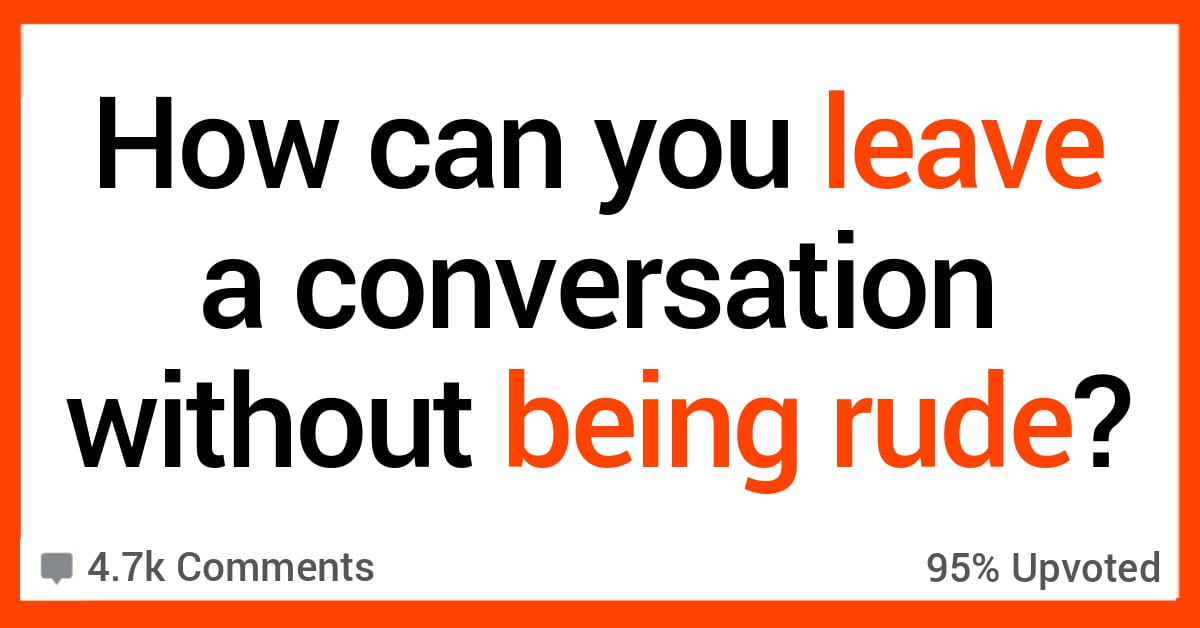 15-ways-to-leave-a-conversation-without-being-rude