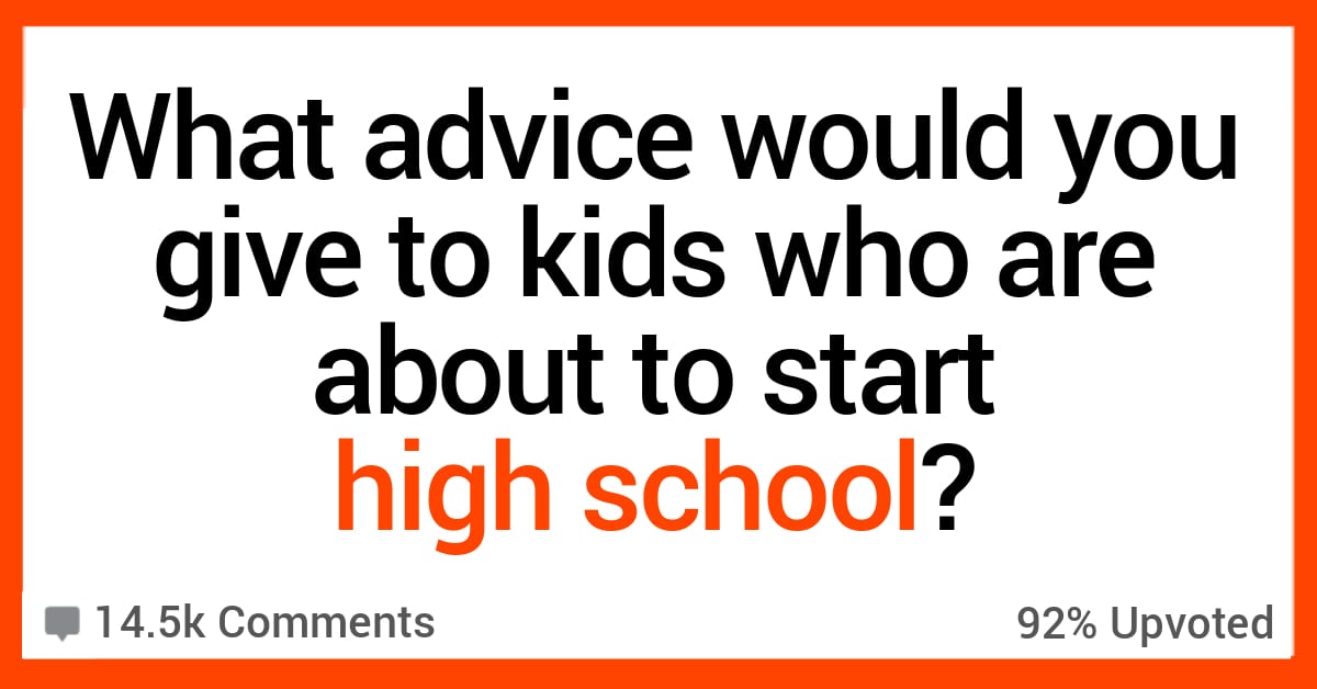 what-advice-would-you-give-kids-about-to-start-high-school-here-s-what