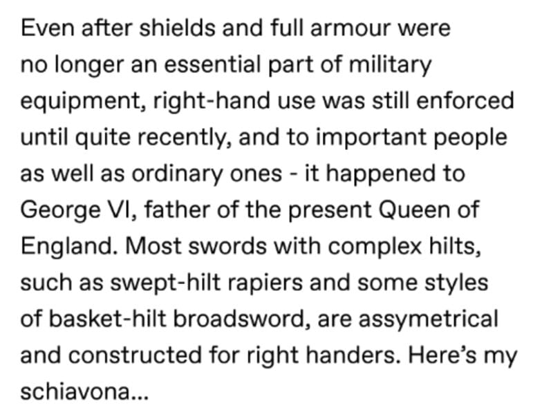 styles basket hilt broadsword are assymetrical and constructed right handers heres my schiavona 1 This Online Thread Discusses How Fierce Medieval Battle Tactics Really Were