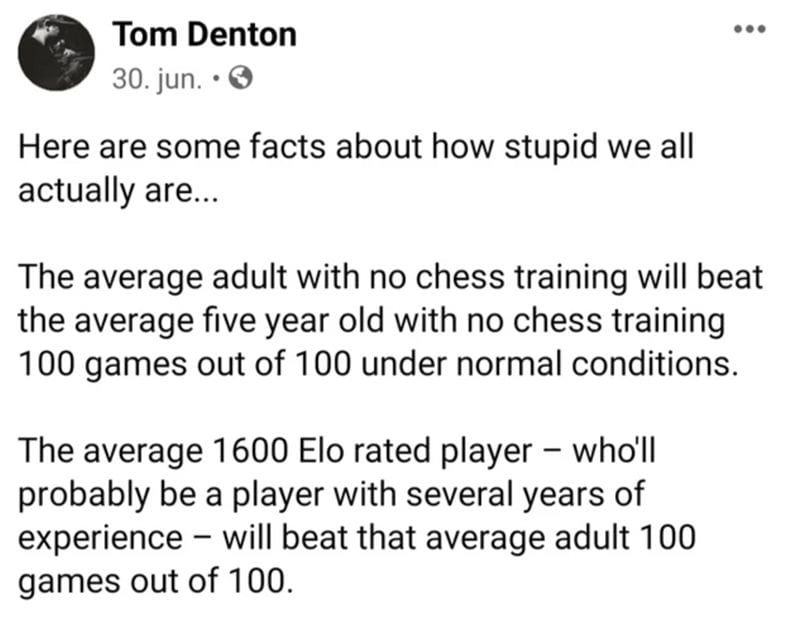 wholl probably be player with several years experience will beat average adult 100 games out 100 A Guy Proved His Point on Facebook About Why Human Beings Are Foolish