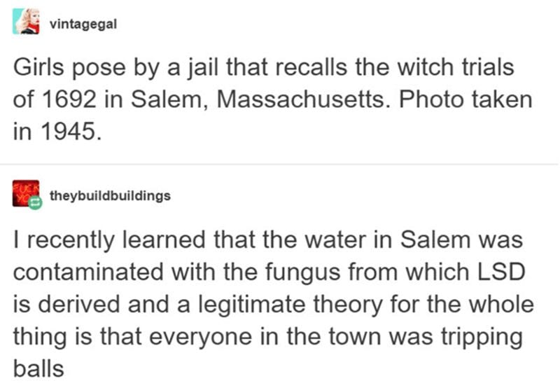 with fungus which lsd is derived and legitimate theory whole thing is everyone town tripping balls Interesting Theory Proposes the Salem Witch Trials Could Have Been Caused by a Fungus
