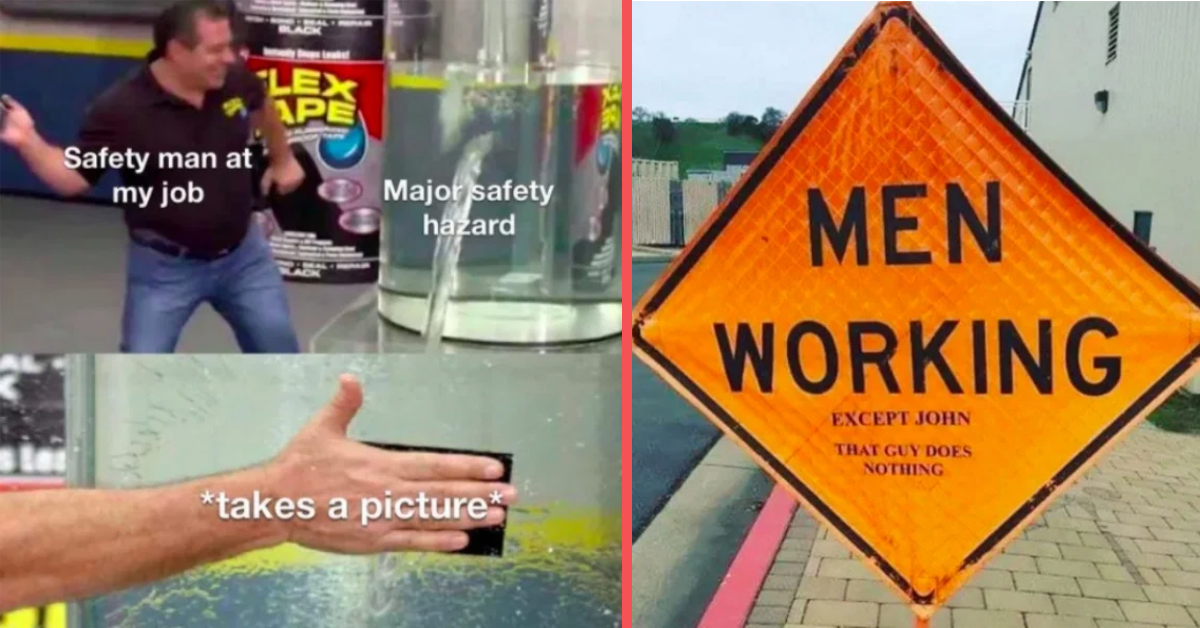 12 Memes Only Construction Workers Will Understand