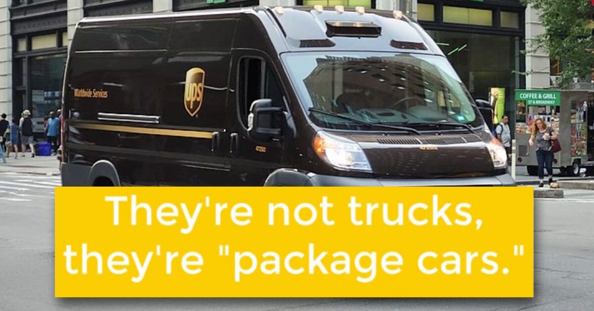 They Love When You Meet Them Halfway, and 8 Secrets Of UPS Drivers
