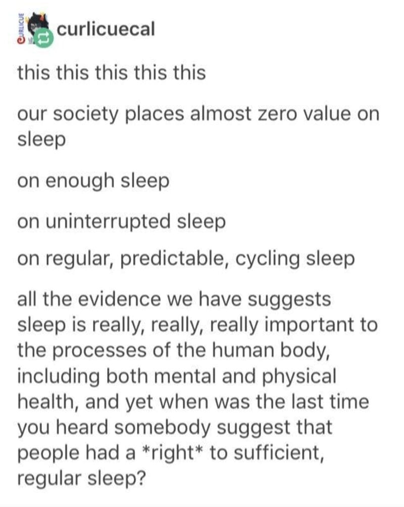 physical health and yet last time heard somebody suggest people had right sufficient regular sleep Thread Shows Why a Society That Doesn’t Get Enough Sleep Is Really Bad