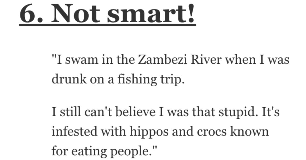 What's the Most High Risk, Low Reward Thing You've Ever Done? People