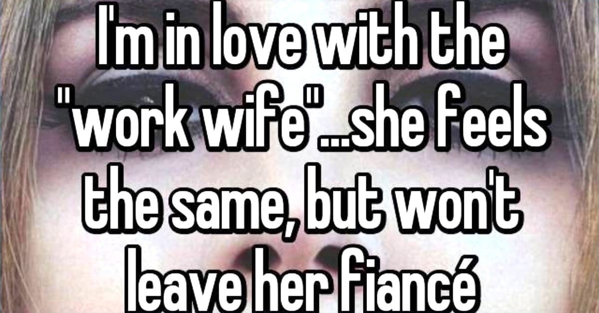 10 Confessions From People Who Fell For Their Work Wives