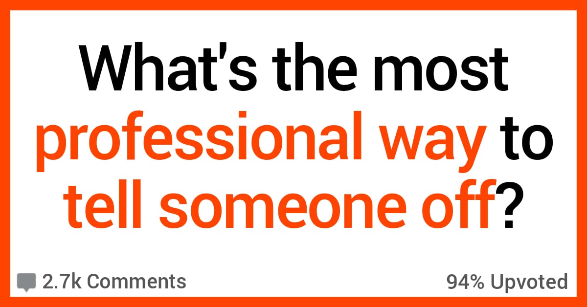 14-people-share-what-they-think-is-the-most-professional-way-to-tell