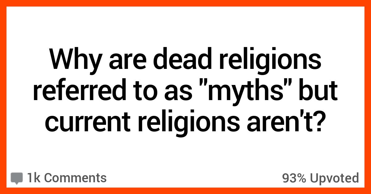 16-people-weigh-in-on-why-dead-religions-are-considered-mythology-by