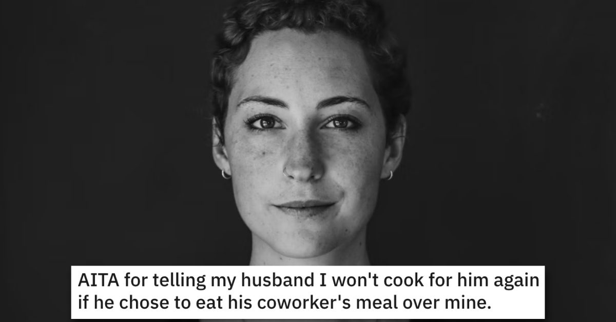 She Refuses To Cook For Hubby After He Ate Co Workers Meal Over Hers 4124