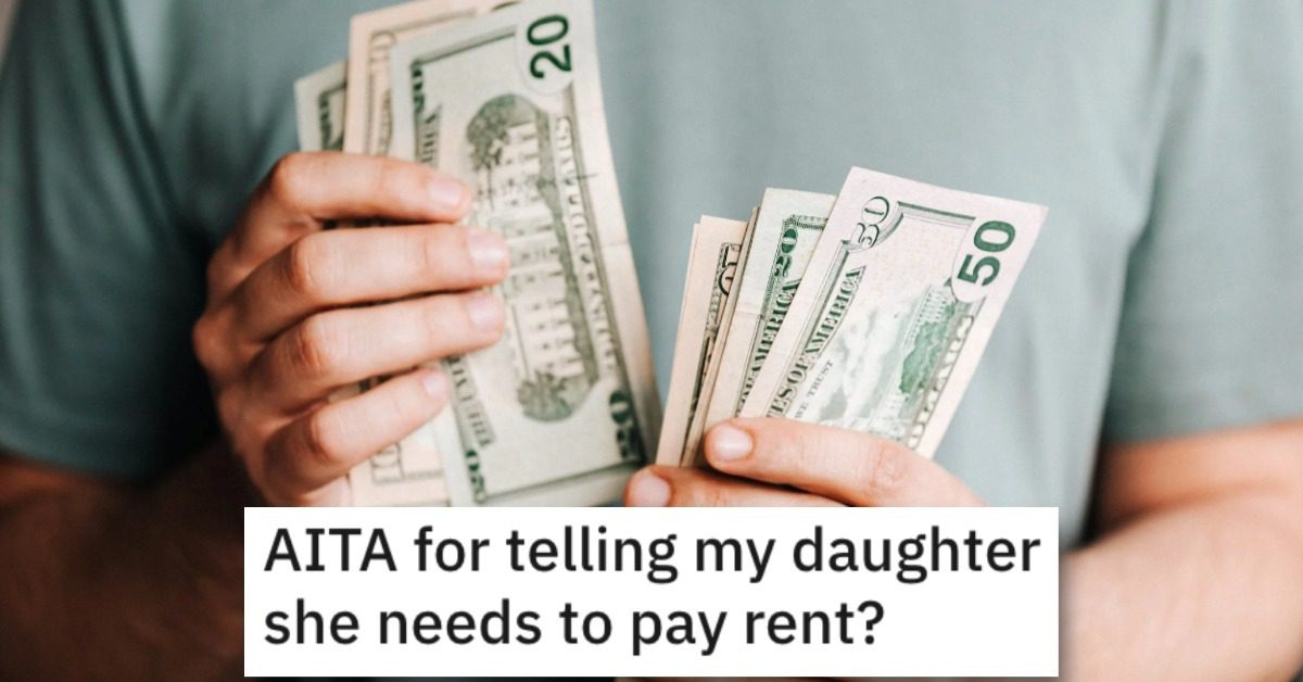 Is This Mom Wrong for Telling Her Daughter She Needs to Pay Rent