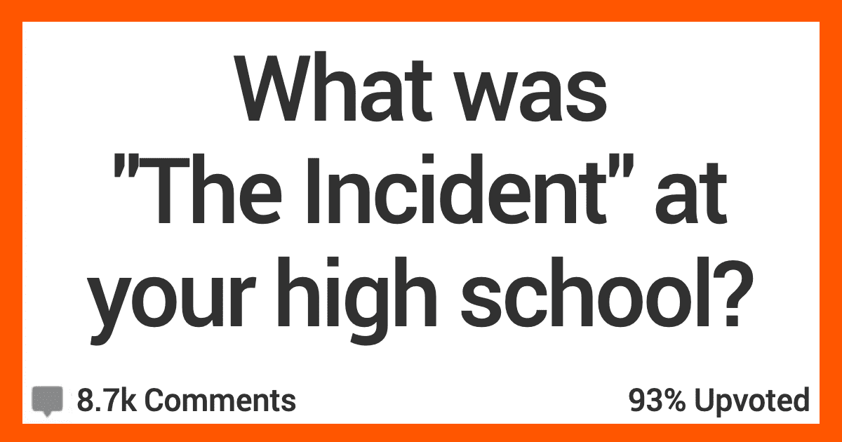 13 People People Talk About “The Incident” at Their High Schools