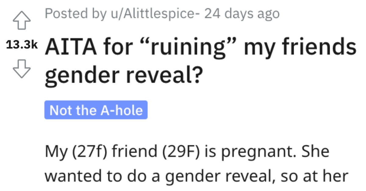 Woman Wants to Know if She’s Wrong for Ruining Her Friend’s Gender