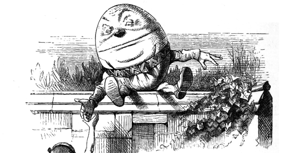 Consider This: No One Ever Said Humpty Dumpty Was An Egg