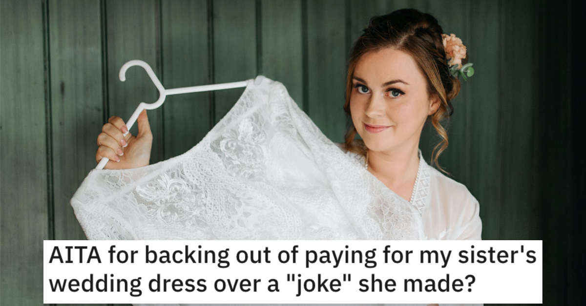 Woman Asks if She’s Wrong for Refusing to Pay For Her Sister’s Wedding ...